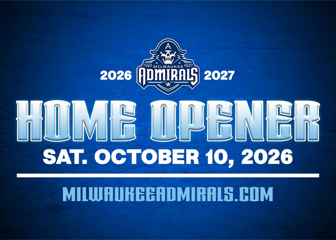 Milwaukee Milwaukee Admirals 2026-2027 season home opener